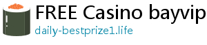 FREE Casino bayvip